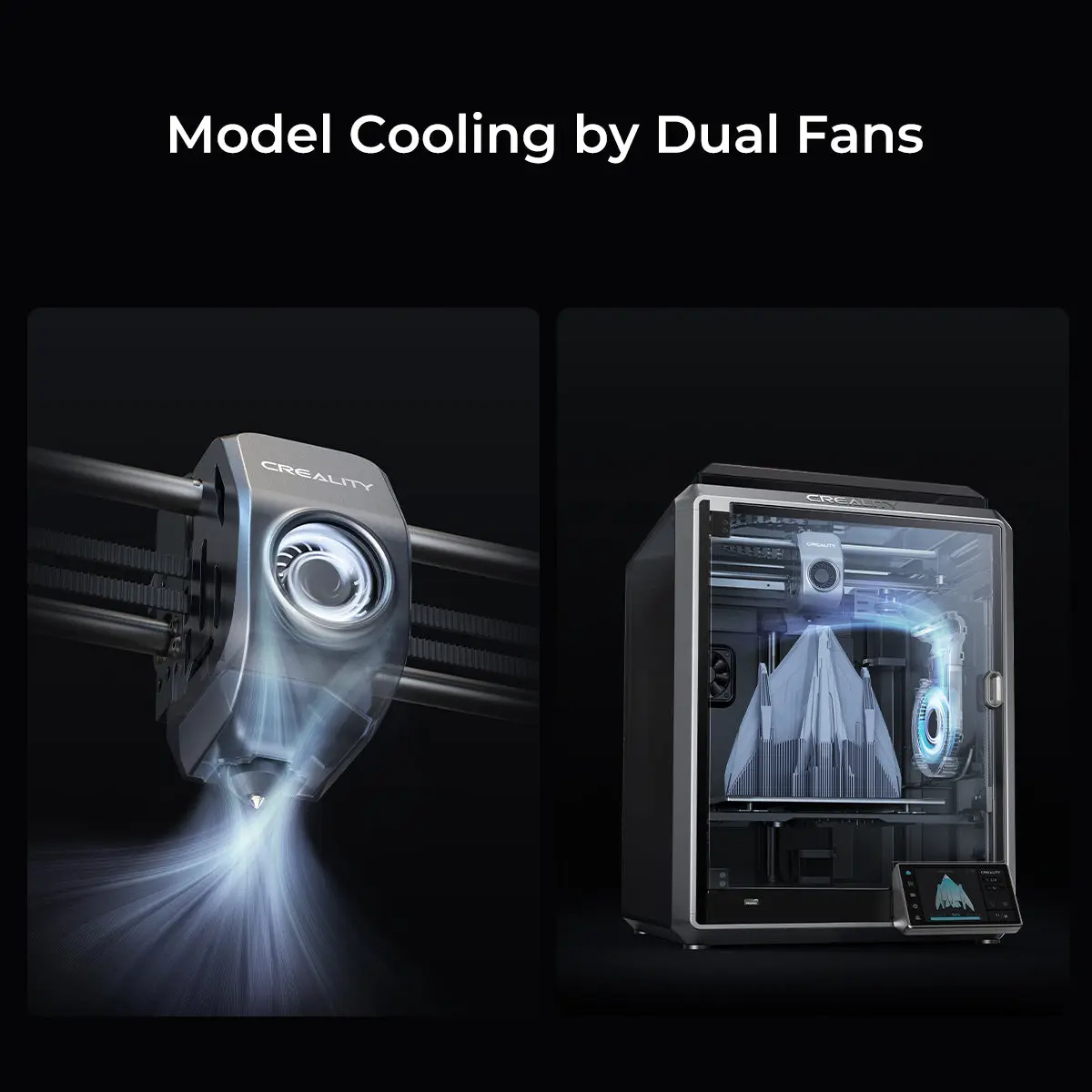 Model Cooling by Dual Fans Creality K1 features Model Cooling by Dual Fans